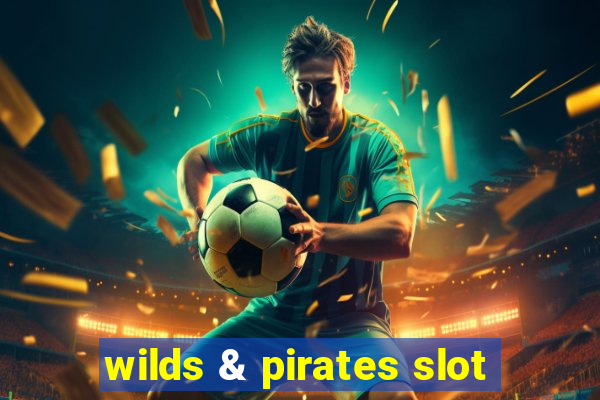 wilds & pirates slot