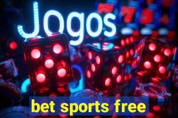 bet sports free