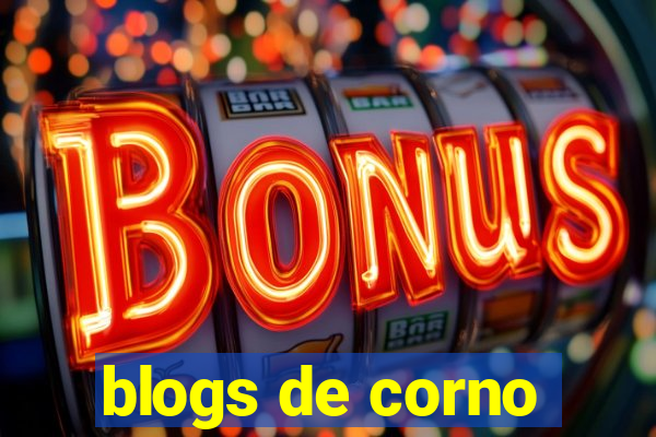 blogs de corno