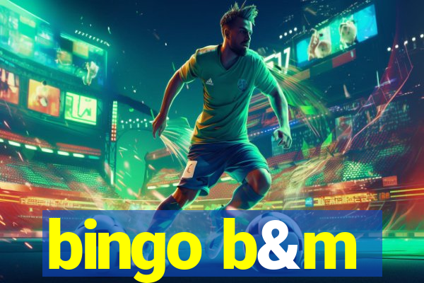 bingo b&m