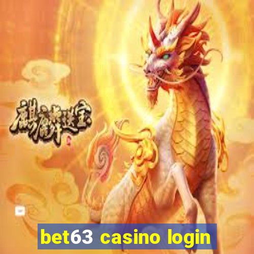 bet63 casino login