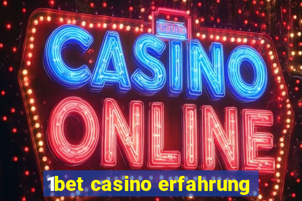 1bet casino erfahrung