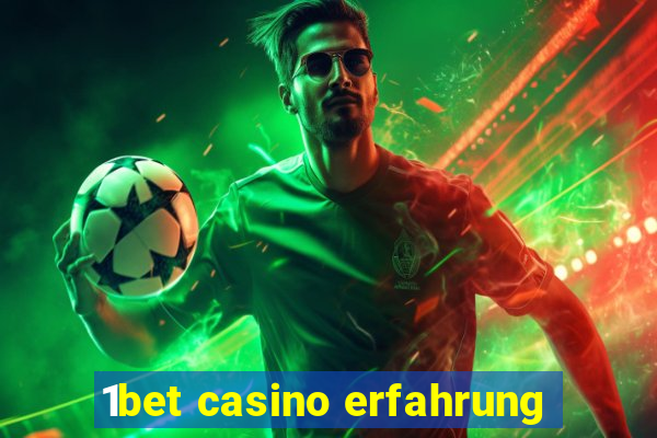 1bet casino erfahrung