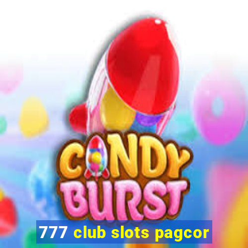 777 club slots pagcor