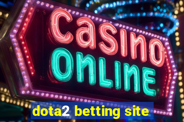 dota2 betting site