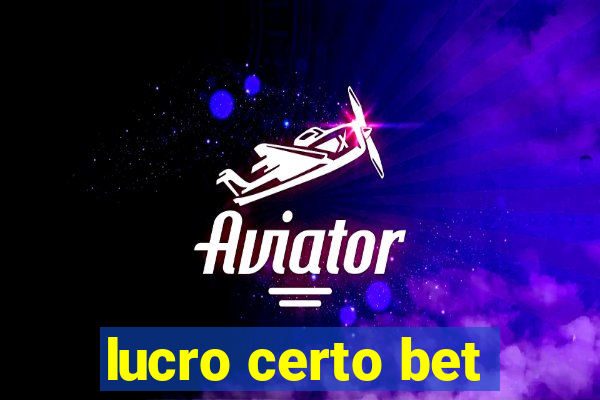 lucro certo bet