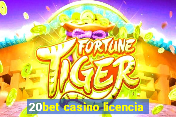 20bet casino licencia