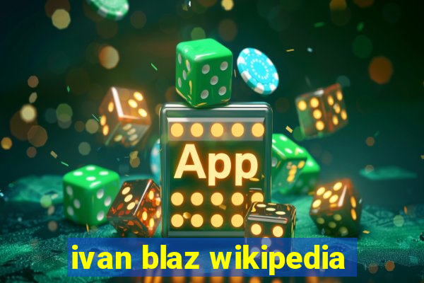 ivan blaz wikipedia