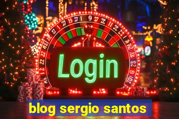 blog sergio santos