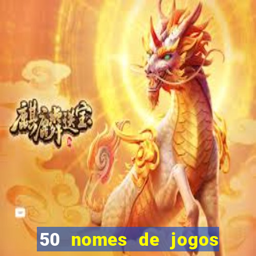 50 nomes de jogos com bola