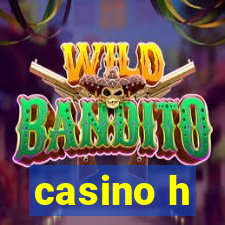 casino h