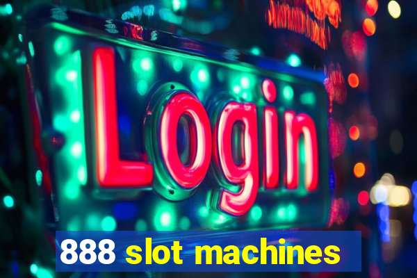 888 slot machines