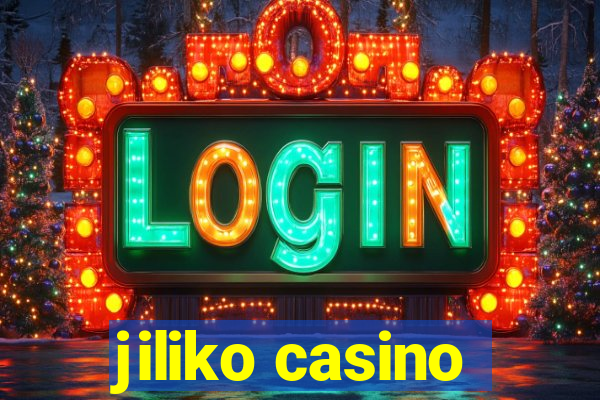 jiliko casino