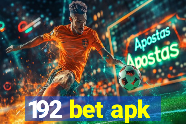 192 bet apk