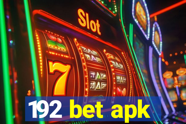 192 bet apk