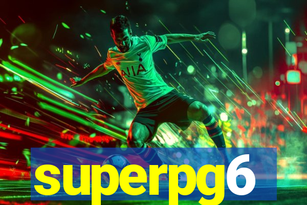 superpg6