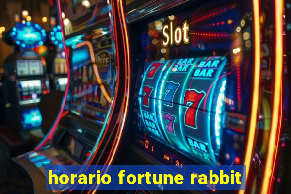 horario fortune rabbit