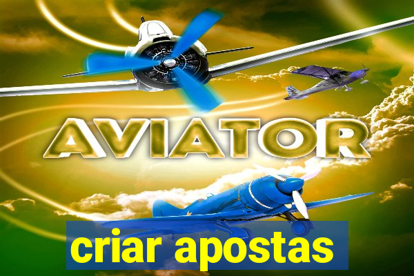 criar apostas