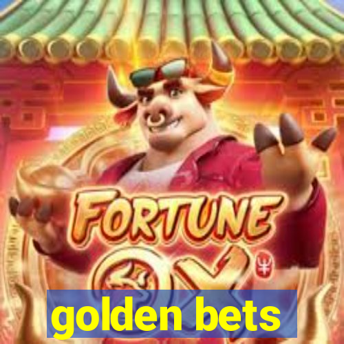 golden bets