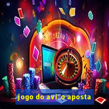 jogo do avi茫o aposta