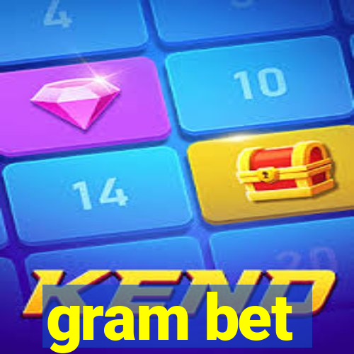 gram bet