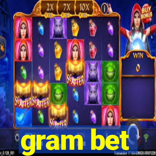 gram bet