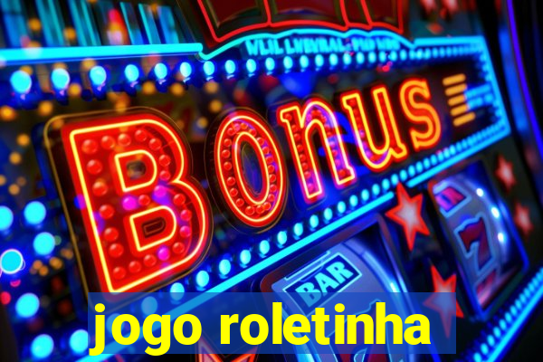 jogo roletinha