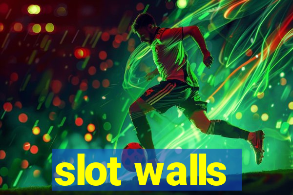 slot walls