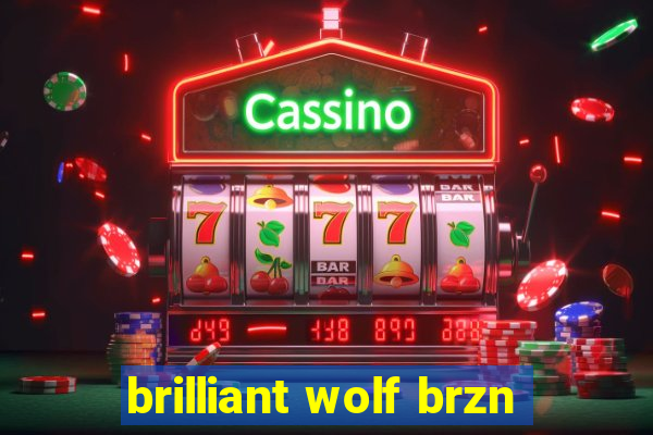 brilliant wolf brzn