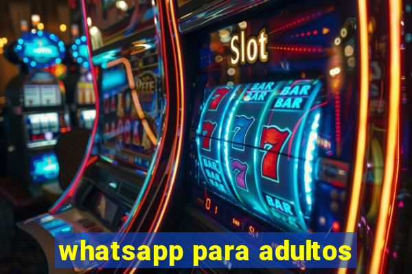 whatsapp para adultos