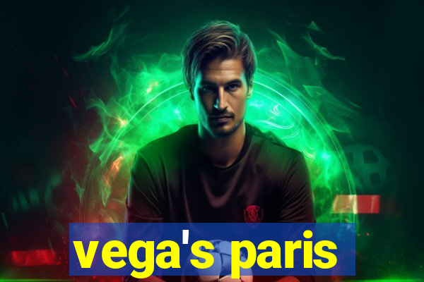 vega's paris