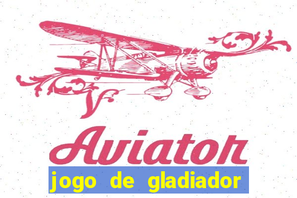 jogo de gladiador click jogos