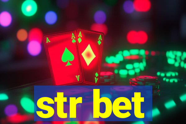 str bet