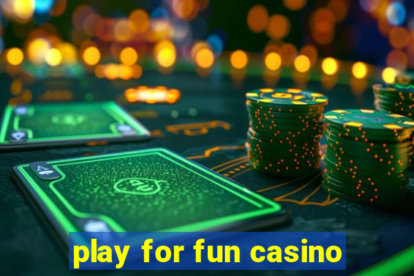 play for fun casino