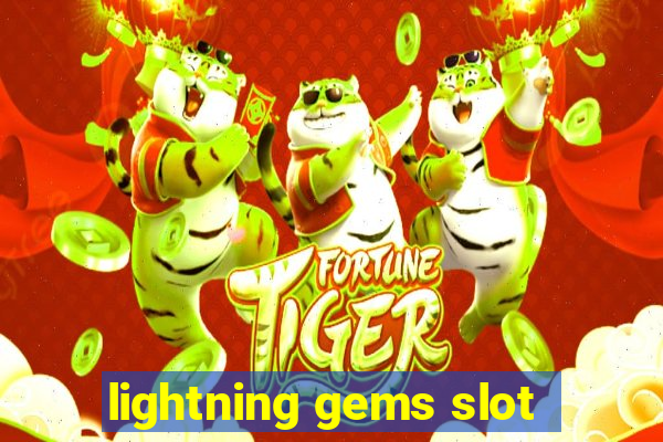 lightning gems slot