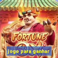 jogo para ganhar