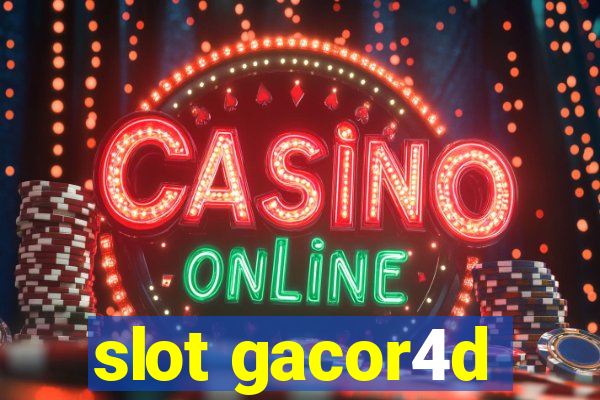 slot gacor4d