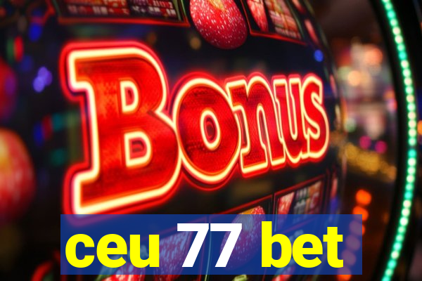 ceu 77 bet