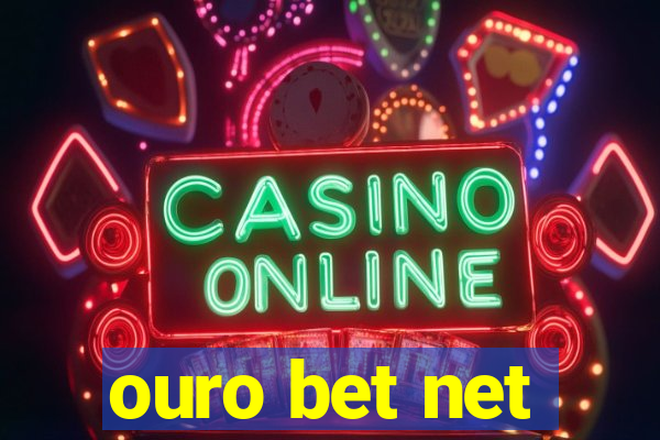 ouro bet net