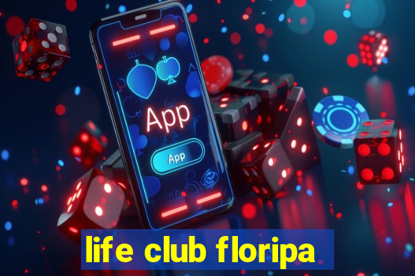 life club floripa