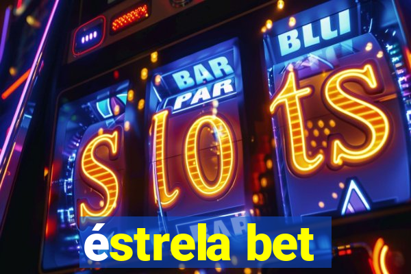 éstrela bet