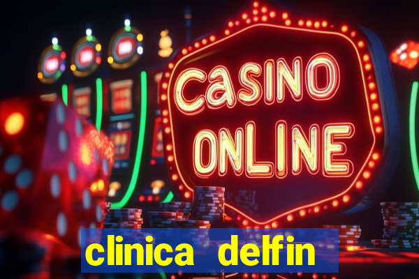 clinica delfin itaigara salvador