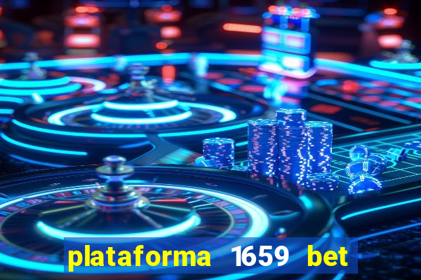 plataforma 1659 bet é confiável