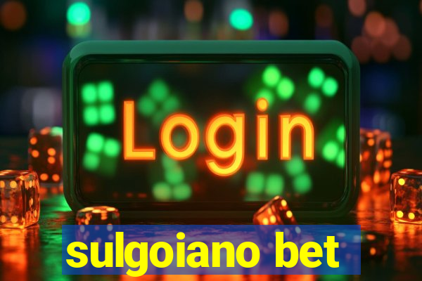 sulgoiano bet