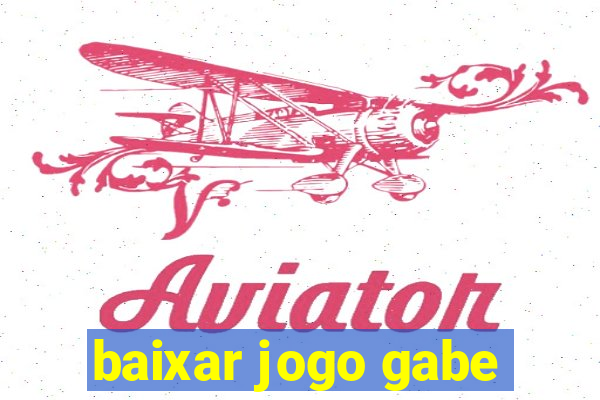 baixar jogo gabe