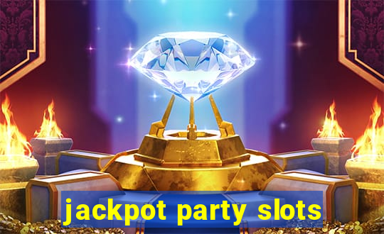 jackpot party slots