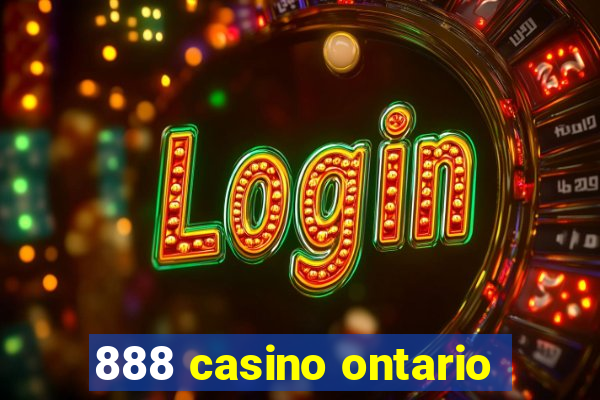 888 casino ontario