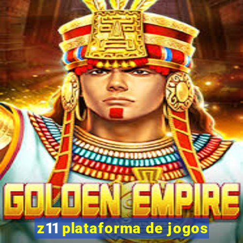 z11 plataforma de jogos