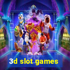 3d slot games