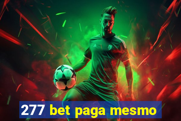 277 bet paga mesmo